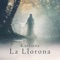 La Llorona - Karliene lyrics