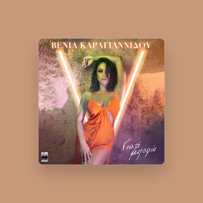 Listen to Venia Karagiannidou, watch music videos, read bio, see tour dates & more!