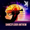 Dancefloor Anthem - Single