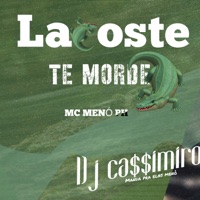 Lacoste Te Morde - Single - Dj Cassimiro & MC MENO PH