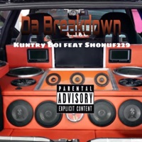 Da Breakdown (feat. Kuntry Boi) - Single - Shonuf