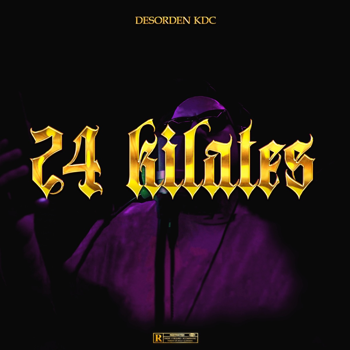 24 Kilates - Single - Album by Desorden KDC - Apple Music