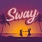 Sway (Sped Up) artwork