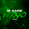 Si Sabe Ferxxo (Remix) - DJ Mannu Cortez