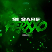 Si Sabe Ferxxo (Remix) artwork