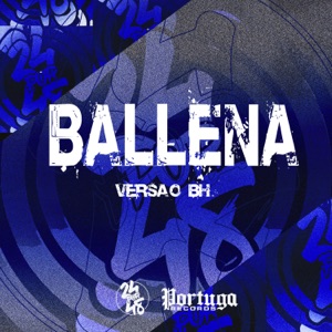 BALLENA - VERSÃO BH (feat. Vulgo FK, MC PH & Veigh)