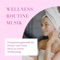 Wellness Routine - Elisa Friedrich lyrics