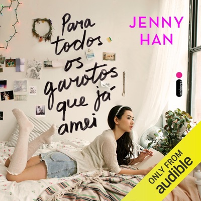 Para todos os garotos que já amei (Unabridged)