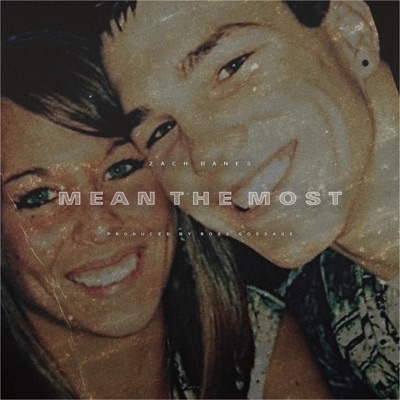 Mean the Most - Single