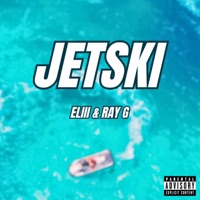 Jetski (feat. RayG) - Single - Eliii