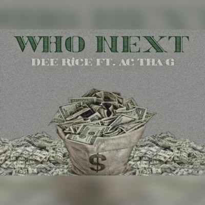 Who Next (feat. Ac Tha G) - Single