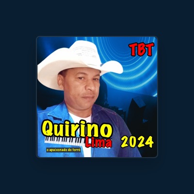 Listen to QUIRINO LIMA O APAIXONADO DO FORRÓ, watch music videos, read bio, see tour dates & more!