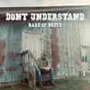  Don't Understand 