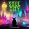 Soul City - MyoMouse lyrics