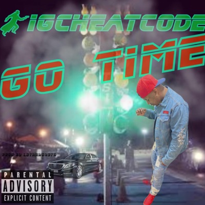 Go Time (feat. BigCheatCode) - Single