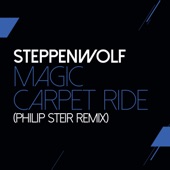 Magic Carpet Ride (feat. Steppenwolf) [Steir's Mix] artwork