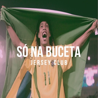 Só Na Buceta Jersey Club - Single