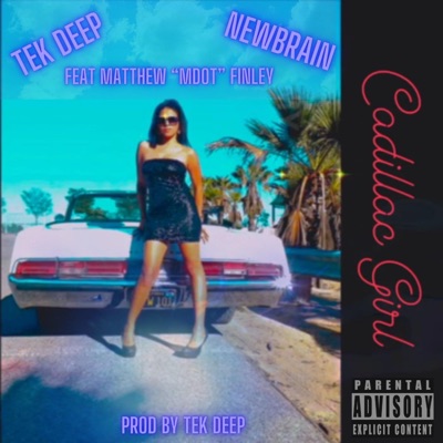 Cadillac Girl (feat. Matthew "Mdot" Finley) - Single