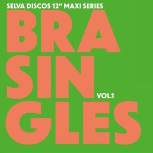 Brasingles Vol. 1 (feat. Uakti) - Single