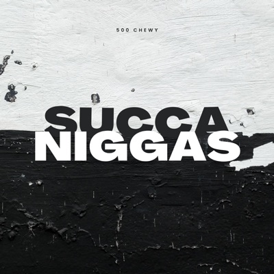 Succa Niggas - Single