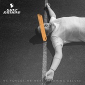 We Forgot We Were Dreaming (Deluxe) artwork