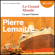 Pierre Lemaitre - Le Grand Monde