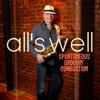 All's Well - EP - Spontaneous Groovin' Combustion