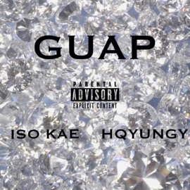 Guap (feat. Hqyungy) ISO Kae