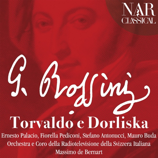 Rossini: Torvaldo e Dorliska
