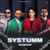 Systumm Mashup - Single