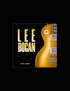 Listen to Lee Bogan, watch music videos, read bio, see tour dates & more!