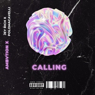 Calling (feat. Jey Rich & PoloMacavelli) - Single