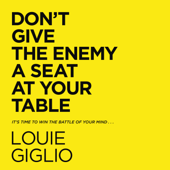 Don't Give the Enemy a Seat at Your Table - Louie Giglio Cover Art