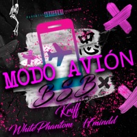 Modo avión (feat. 17mindd & White Phantom Official) - Single - Lil Kriff