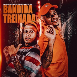 Bandida Treinada