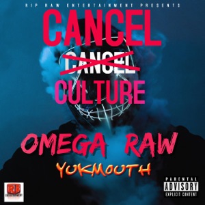 Cancel Cancel Culture (feat. Yukmouth)