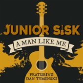 Junior Sisk - A Man Like Me