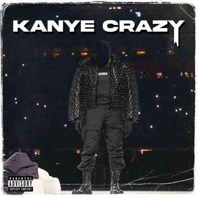Kanye Crazy - Single