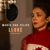 Lloré (En Vivo) - María San Felipe