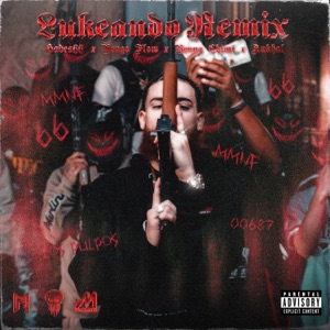 Lukeando (feat. Ankhal) [Remix]