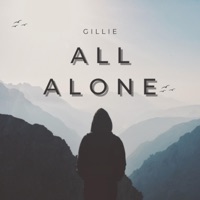 All Alone - Single - Gillie
