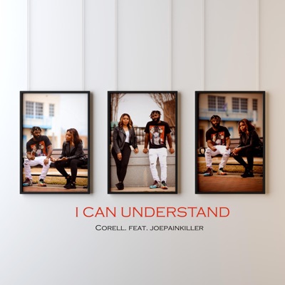 I Can Understand (feat. joepainkiller) - Single