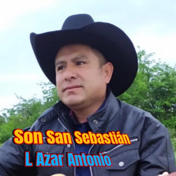 SON SAN SEBASTIAN (feat. ELIAS ANTONIO MENDEZ (TEMA BAILABLE TIPO JARABE CHILENA DE OAXACA))