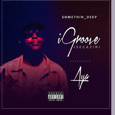 Igroove isegazini (feat. Aya) [Radio Edit] - Single