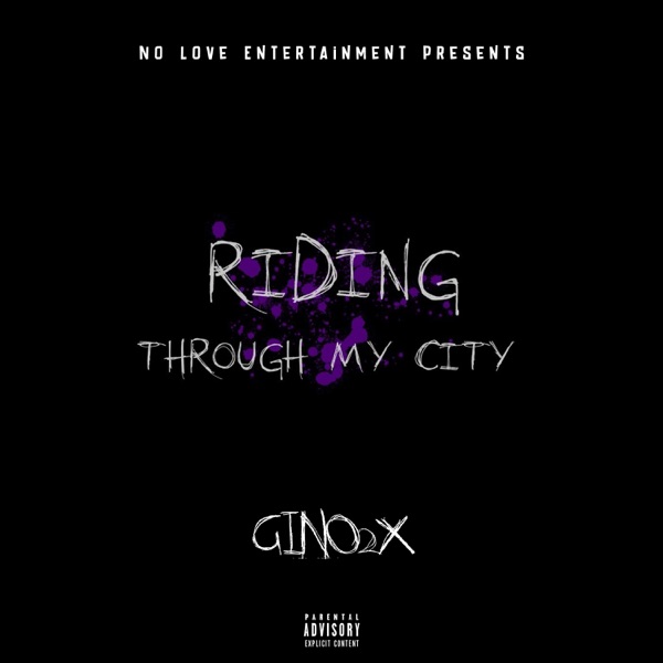 Gino2x - Riding Through My City