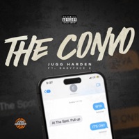 The Convo (feat. Babyfxce E) - Single - Jugg Harden