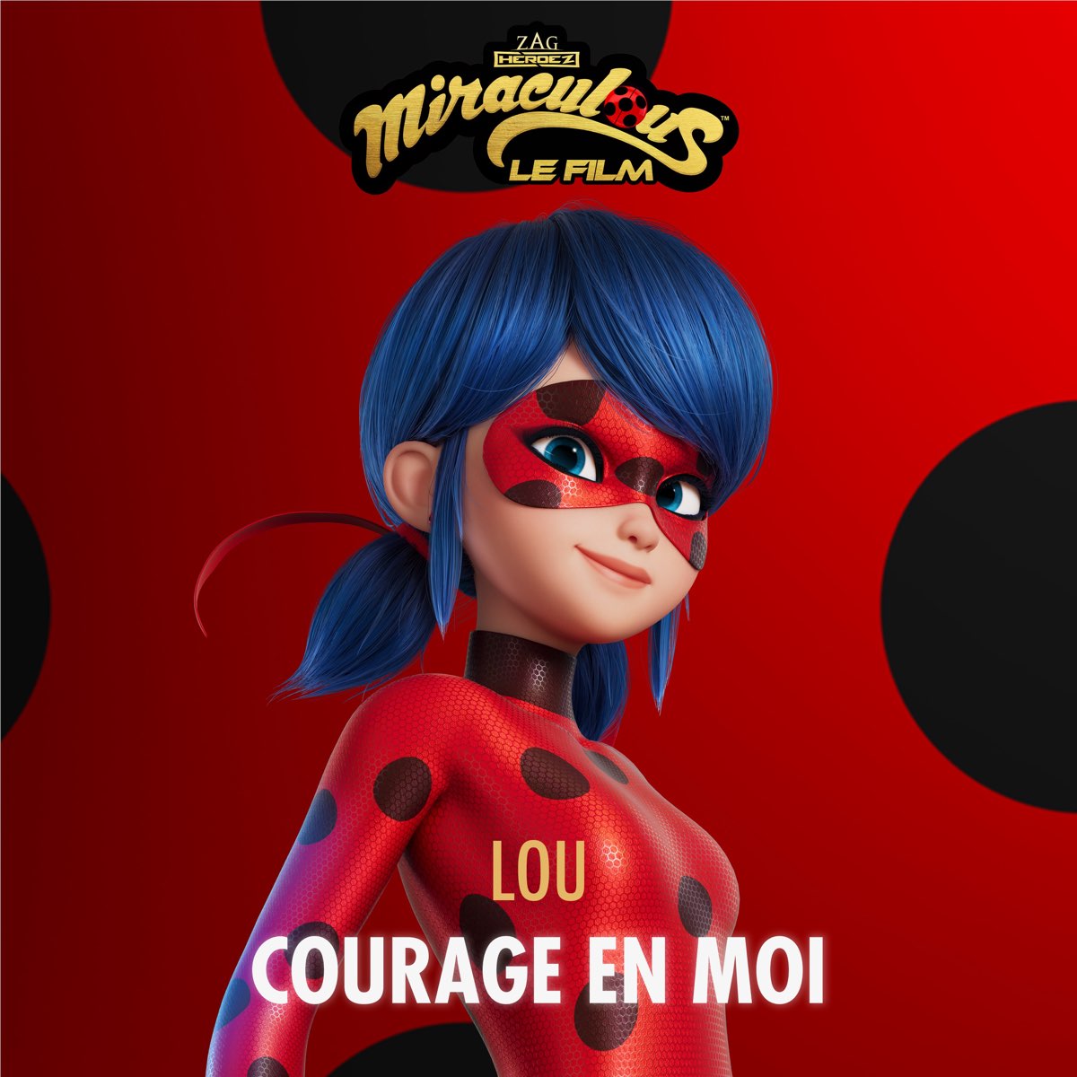 Lou - Courage en moi, Miraculous: Le Film