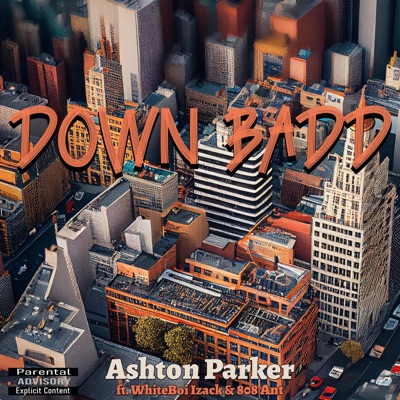 Down Badd (feat. Whiteboi Izack & 808 ant) - Single