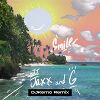 Smile (feat. DJKemo) [Djkemo Remix] - Single - Jaxx & G