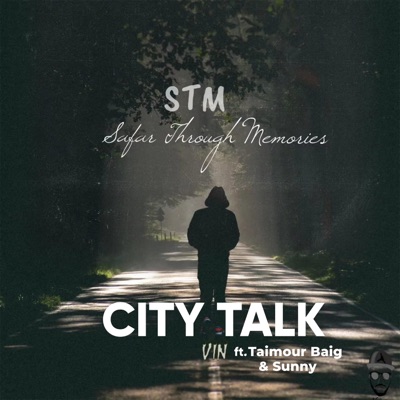 City Talk (feat. Sunny & Taimour baig) - Single